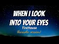 WHEN I LOOK INTO YOUR EYES - FIREHOUSE (karaoke version)