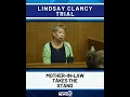 Lindsay Clancy s mother-in-law takes the stand