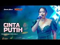 Download Lagu CINTA PUTIH - Devinta Salatnaya Adella | OM ADELLA LIVE JAKENAN PATI