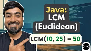 Java Program to Find LCM of Two Numbers Euclidean Method