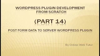 Wordpress Plugin Development tutorial from scratch Part 14 Post Form data in Wordpress Plugin