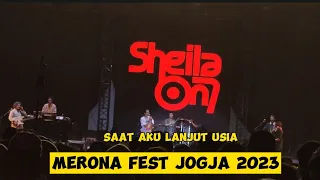Download SAAT AKU LANJUT USIA~ ~SHEILA ON 7 LIVE AT MERONA FEST JOGJA 2023 MP3