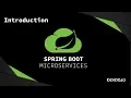 Spring Boot Microservices - Introduction