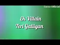 Download Lagu Ek Villain - Teri Galliyan ( Lirik )