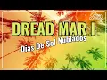 Dias De Sol Nublados - Dread Mar I (Letra)