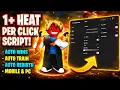 1 Heat Per Click Script - NO KEY Auto Wins Auto Train Auto Rebirth More