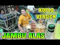 JAMBU ALAS KOPLO • KENDANG JAIPONG • PARSO OBYAG FEAT NEW ARI MUSIC
