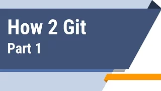Git Tutorial Part 1