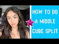 How to do a middle cube split on star kaylasaep