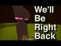 Download Lagu We Will Be Right Back (Minecraft) ||