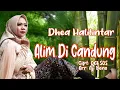 Download Lagu ALIM DI CANDUNG - Dhea Halilintar