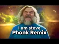 Download Lagu The Best remix heard- I am Steve Phonk remix by @HugeBoiMusic MP3