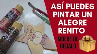 ASÍ PUEDES PINTAR UN ALEGRE RENITO - MOLDE DE REGALO #pintura #manualidades