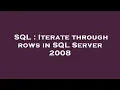 SQL Iterate through rows in SQL Server 2008