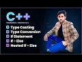 Lecture 3 Type Casting Type Convertion If If-else and Nested If Statement C Programming