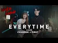 Download Lagu Chamook x First | CHEN \u0026 PUNCH - EVERYTIME (Ost. ชีวิตเพื่อชาติ รักนี้เพื่อเธอ) 【Wakie Homie】