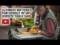 Upgraded Rip Fence for DeWalt 10 Jobsite Table Saws