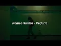 Download Lagu Romeo Santos - Perjurio 💔 LETRA