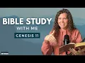 Genesis 11 The TRUTH About The Tower Of Babel Bible Study WITH ME