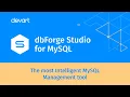 Introducing MySQL MariaDB GUI Tool - dbForge Studio for MySQL
