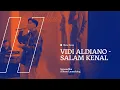 Download Lagu NEW LIVE VIDI ALDIANO -  SALAM KENAL