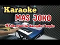 MAS JOKO KARAOKE KOPLO NADA WANITA - DICIUM MAS JOKO