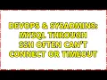 DevOps SysAdmins Mysql through ssh often can t connect or timeout