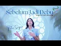 Lagu Putri Siagian - Sebelum Jadi Debu (Official Music Video)