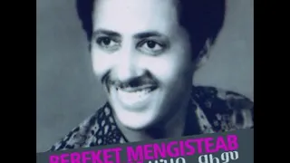 Bereket Mengisteab በረኸት መንግስትኣብ Weres ወረስ Eritrean Music Official Music Channel 