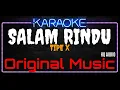 Download Lagu Karaoke Salam Rindu ( Original Music ) HQ Audio - Tipe X