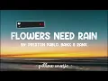 Flowers Need Rain - Preston Pablo, Banx & Ranx (Lyrics) 🎵