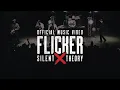 Silent Theory - Flicker Concert