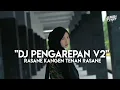 Download Lagu DJ PENGAREPAN V2 AMRI FVNKY FT DJMASPRAS RMX \