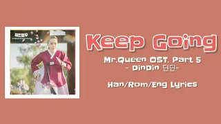 Download DinDin 딘딘 Keep Going (Han/Rom/Eng) Lyrics | Mr. Queen OST. Part 5 MP3