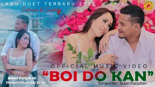 Download BOI DO KAN, Bulan Panjaitan Feat Thamrin Elvarado Sirait ( Official Video \u0026 Musik ) MP3