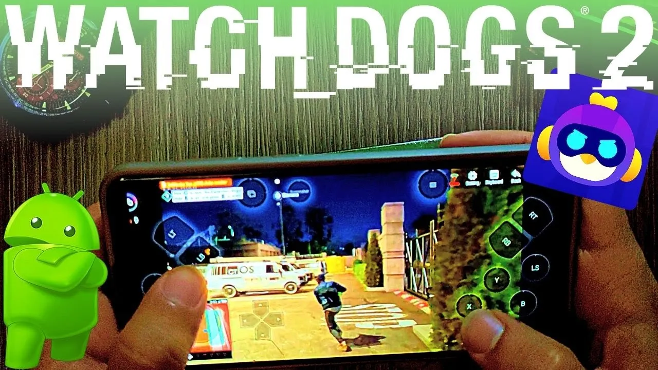 Watch Dogs 2 - Android Gameplay - Chikii Cloud Gaming - Watch Dogs 2 Game APK Mobile (2022)