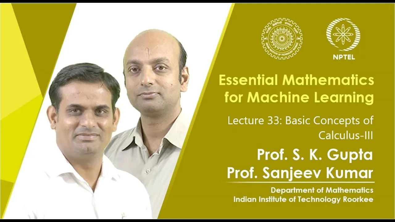 Lecture 33: Basic Concepts of Calculus-III