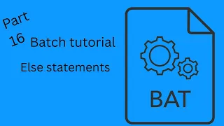 batch bat tutorial part16 Else statements