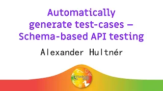 Automatically generate test-cases - Schema-based API testing