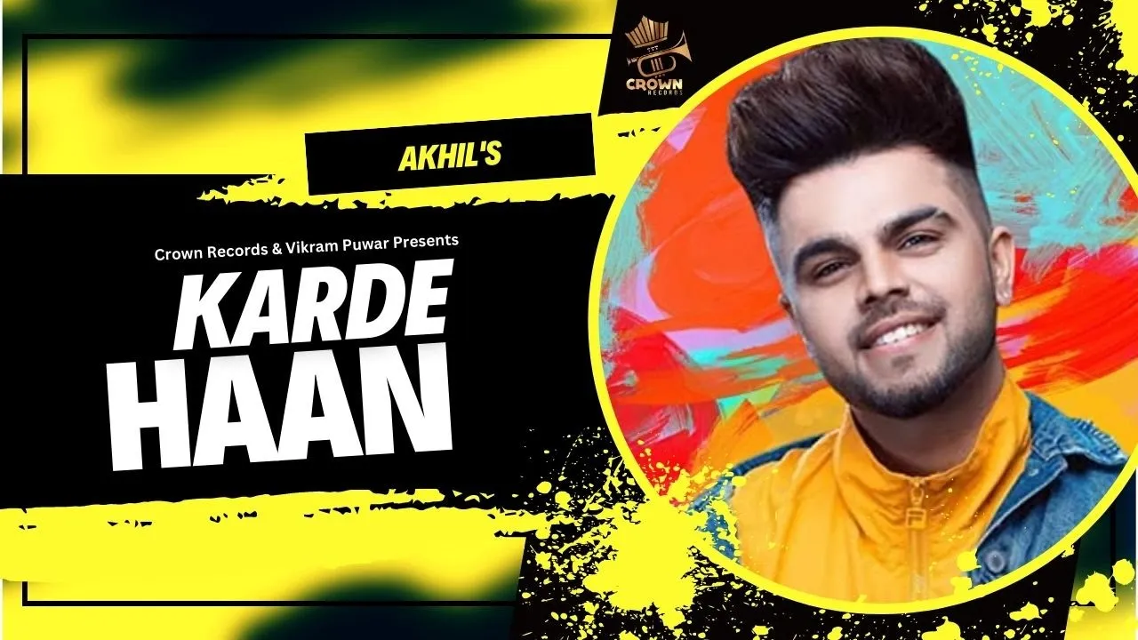 Karde Haan | AKHIL | Manni Sandhu | Official Video | Collab Creation | Punjabi Romantic Songs
