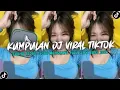 Download Lagu KUMPULAN DJ CAMPURAN FYP TIK TOK TERBARU 2025