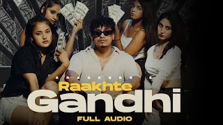 Raakhte Gandhi (Full Audio) | Krackerr | Haryanvi Song | Latest Haryanvi Songs