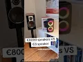 Lagu €8 speaker vs €8000 speaker. Chinese brand vs Danish brand