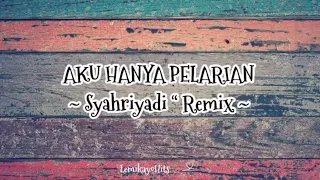 Download Aku Hanya Pelarian ~ Shahriyadi + Lirik ~ MP3