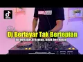 Download Lagu Dj Berlayar Tak Bertepian - Dj Ku Berlayar Di Lautan Tidak Bertepian Remix Tiktok