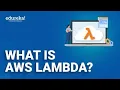 What is AWS Lambda AWS Lambda for Beginners Edureka