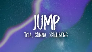 Tyla Gunna Skillibeng Jump Lyrics 