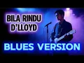 Bila Rindu ( when i need you ) | Blues Version Cover 
