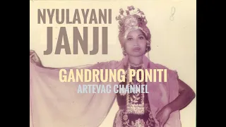 Download GANDRUNG PONITI - NYULAYANI JANJI MP3