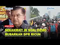 Download Lagu SEKAKMAT! JK Soal Demo ‘Bubarkan DPR’ : Rakyat Punya Hak Bicara Masa Depan